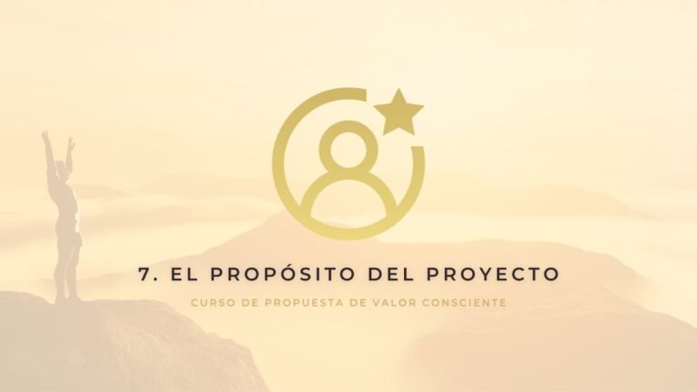 Cómo definir el Propósito de tu Proyecto