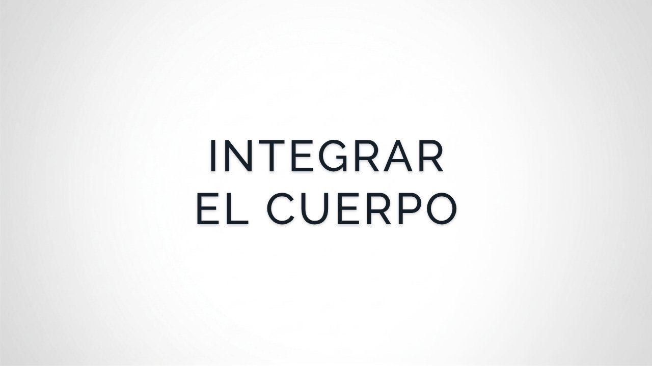 Meditación para Integrar el Cuerpo Físico