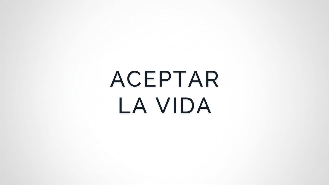 Meditación para Aceptar la Vida