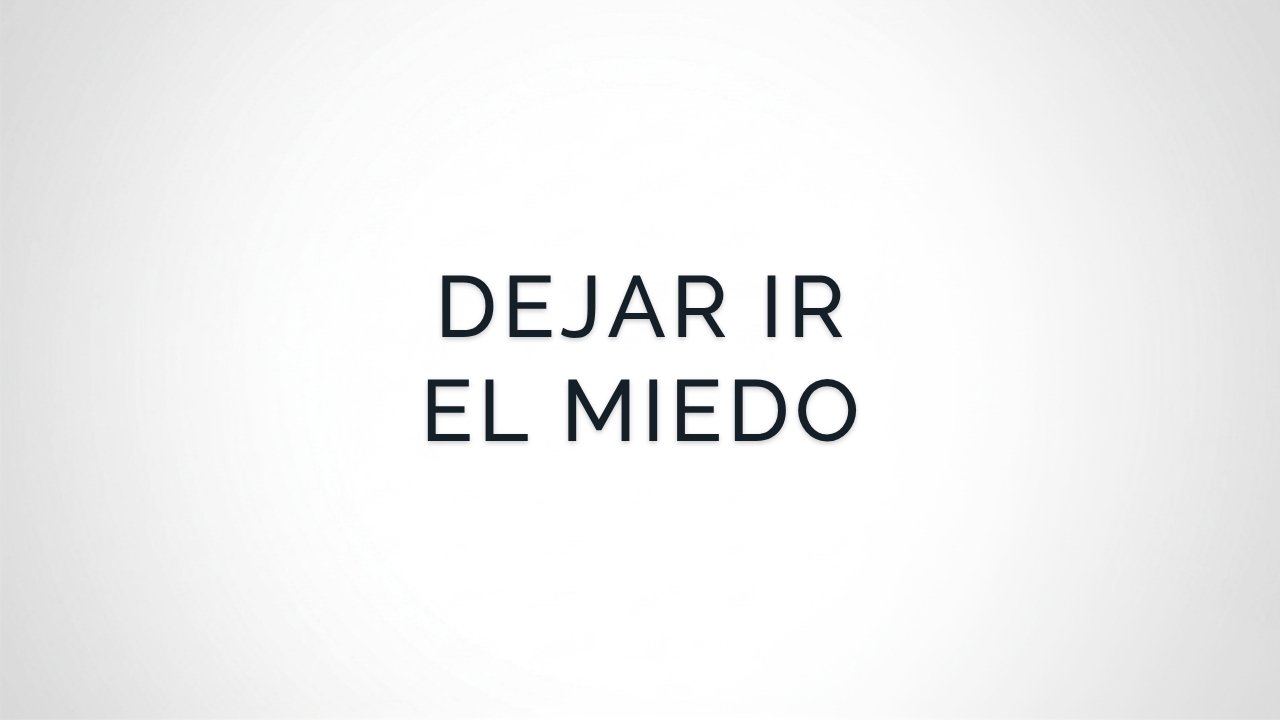Meditación para Dejar Ir el Miedo