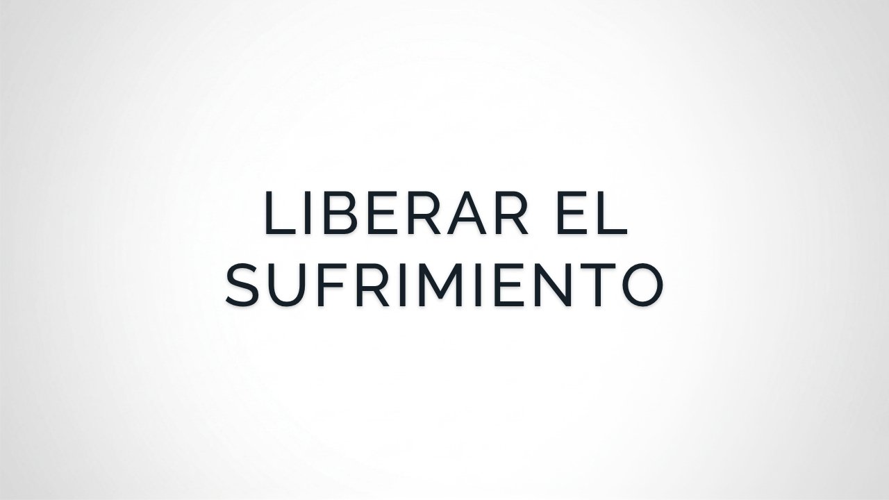 Meditación para Liberar el Sufrimiento
